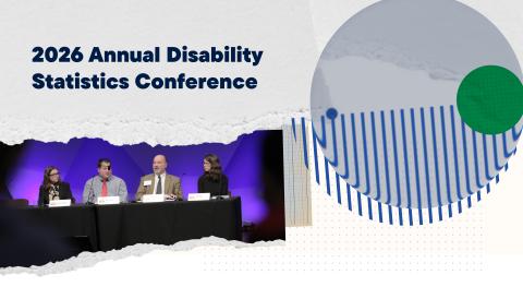 Banner image for the 2026 Annual Disability Statistics Conference. The design features the event title in bold blue text on a textured white background. Below, four panelists sit at a conference table speaking on stage, lit by purple lighting. On the right side, abstract circular graphics with blue lines and green and gray shapes add a modern visual element.