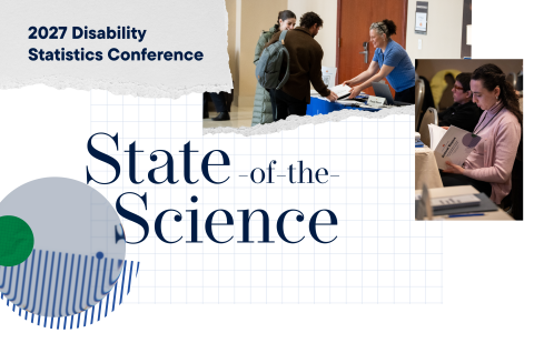 The text "2027 Disability Statistics Conference, State of the Science" accompanies photos of people interacting at the last ADSC event and looking at the ADSC Annual report.